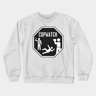 Cop watch black Crewneck Sweatshirt